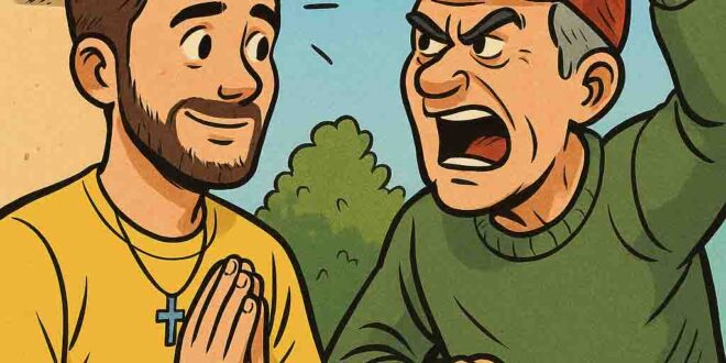 Como lidar com o pior vizinho do mundo sendo um católico apostólico romano e sem parecer bobo ou falso