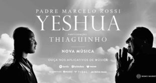 Padre Marcelo Rossi canta sua nova música YESHUA com participação do cantor Thiaguinho