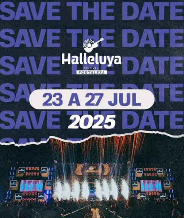 Festival Halleluya 2025: nos dias 23 a 27 de julho de 2025 na Cidade da Paz em Fortaleza