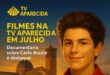 Filmes com espiritualidade e inspiração na fé católica: Confira a programação completa de julho da TV Aparecida.