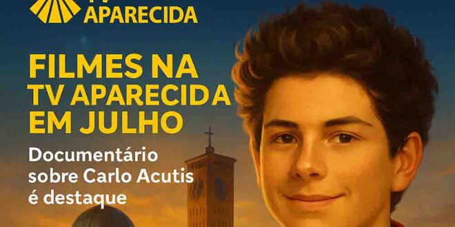 Filmes com espiritualidade e inspiração na fé católica: Confira a programação completa de julho da TV Aparecida.