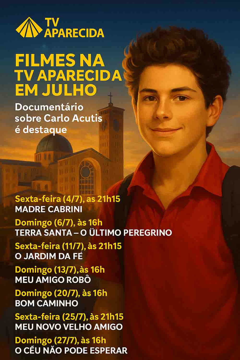 Programação de filmes em Julho da TV Aparecida Filmes com espiritualidade e inspiração na fé católica: Confira a programação completa de julho da TV Aparecida.