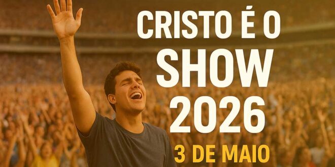 Cristo é o Show 2026 no Mineirão: um festival de fé, música e oração que reúne milhares de jovens católicos em um encontro inesquecível.