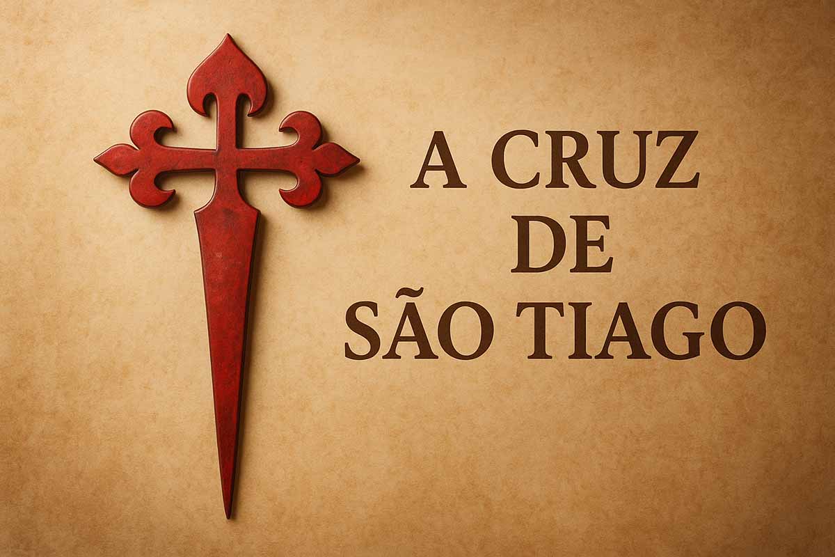 Significado da Cruz de São Tiago Descubra o que é a Cruz de São Tiago, seu significado espiritual, simbolismo e o que a diferencia das outras cruzes cristãs