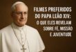 Descubra os filmes preferidos do Papa Leão XIV e o que cada obra revela sobre fé, missão, vocação, esperança e juventude católica.